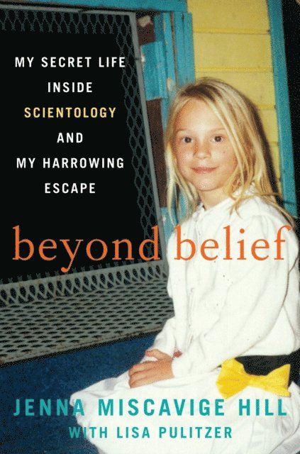 Lisa Pulitzer, Jenna Miscavige Hill - Beyond Belief, E-bok