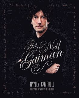 Hayley Campbell - The Art of Neil Gaiman, Inbunden