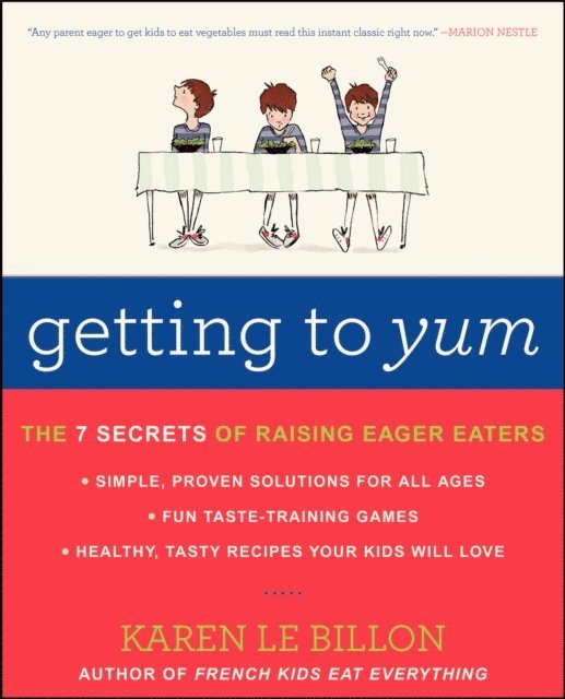 Karen Le Billon - Getting to YUM, E-bok