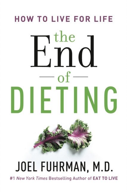 M.D. Joel Fuhrman - End of Dieting, E-bok