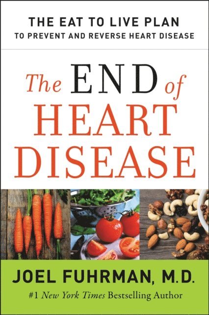 M.D. Joel Fuhrman - End of Heart Disease, E-bok