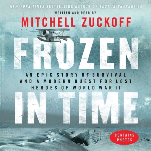 Mitchell Zuckoff - Frozen in Time, Ljudbok