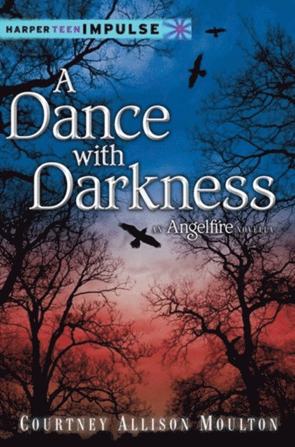 Courtney Allison Moulton - Dance with Darkness, E-bok