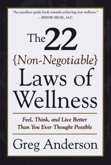 Greg Anderson - 22 Non-Negotiable Laws of Wellness, E-bok