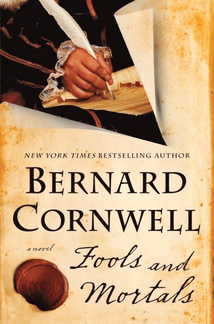 Bernard Cornwell - Fools and Mortals, E-bok