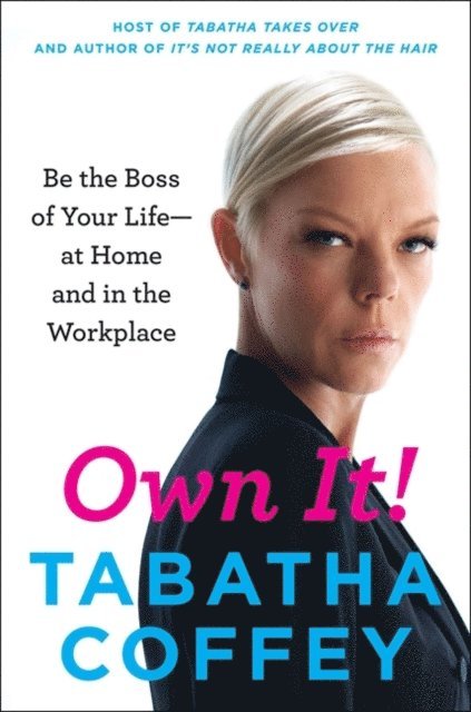 Tabatha Coffey - Own It!, E-bok