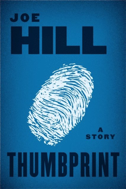 Joe Hill - Thumbprint, E-bok