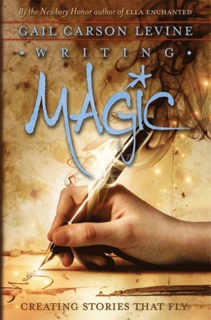 Gail Carson Levine - Writing Magic, E-bok