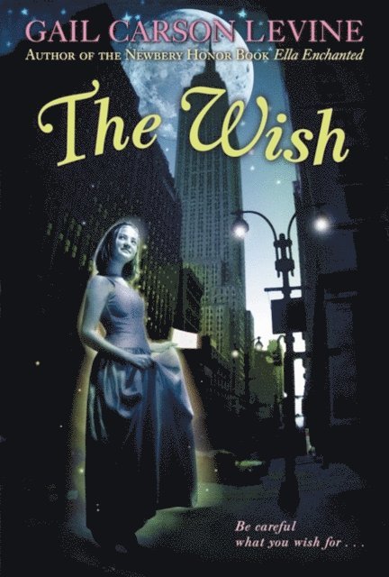 Gail Carson Levine - Wish, E-bok