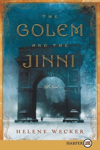 The Golem and the Jinni (Large Print)