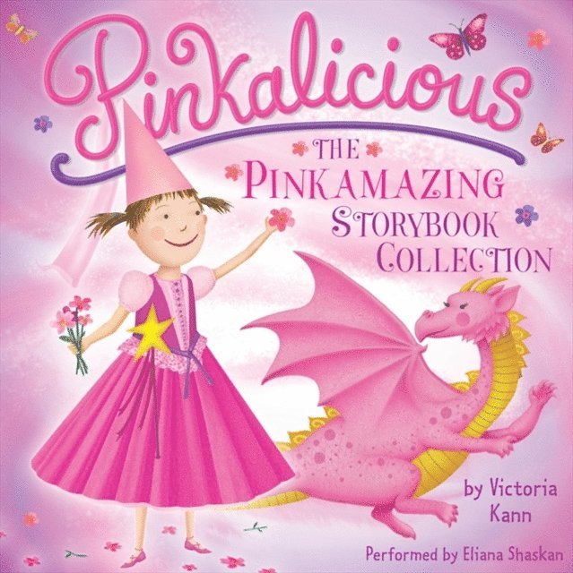 Victoria Kann - Pinkalicious: The Pinkamazing Storybook Collection, Ljudbok