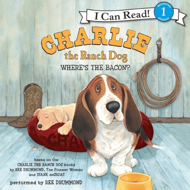 Ree Drummond - Charlie the Ranch Dog: Where's the Bacon?, Ljudbok
