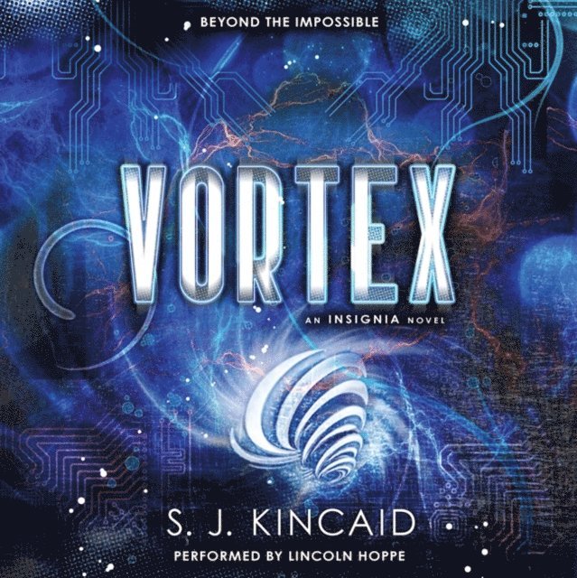 S. J. Kincaid - Vortex, Ljudbok