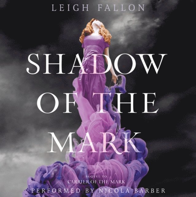 Leigh Fallon - Shadow of the Mark, Ljudbok