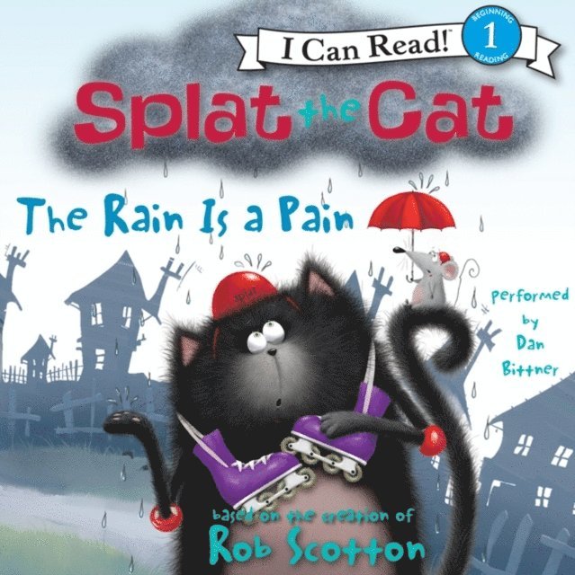 Rob Scotton - Splat the Cat: The Rain Is a Pain, Ljudbok