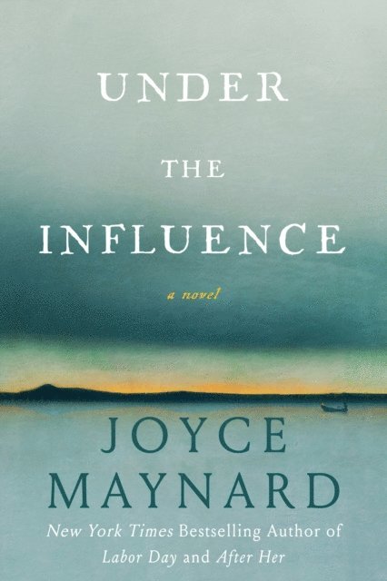 Joyce Maynard - Under the Influence, E-bok