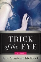 Jane Stanton Hitchcock - Trick of the Eye, Häftad