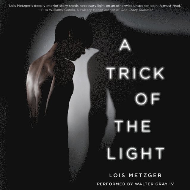 Lois Metzger - Trick of the Light, Ljudbok