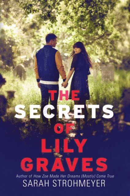 Sarah Strohmeyer - Secrets of Lily Graves, E-bok
