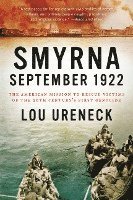 Lou Ureneck - Smyrna, September 1922, Häftad. Tillgänglighet: Lägg i varukorg