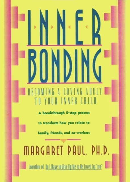 Margaret Paul - Inner Bonding, E-bok
