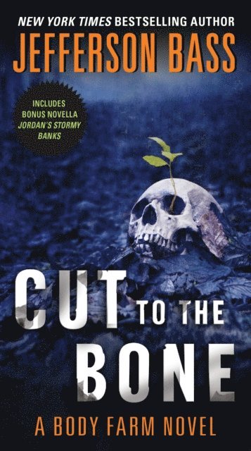 Jefferson Bass - Cut to the Bone, E-bok