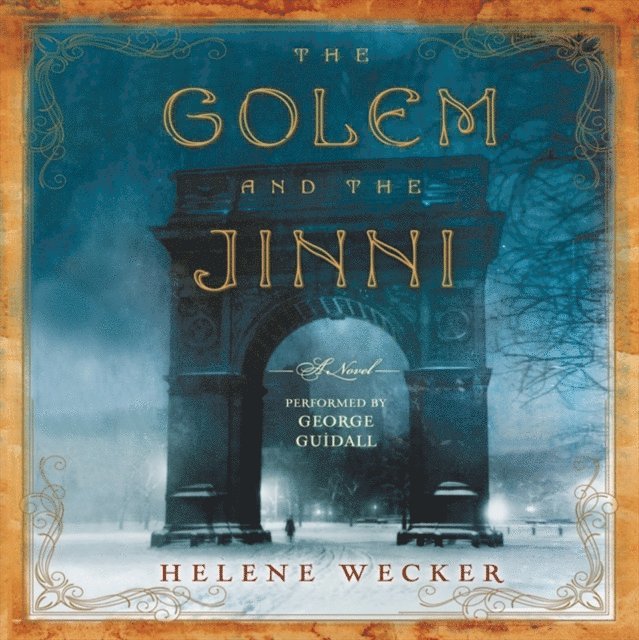 Helene Wecker - Golem and the Jinni, Ljudbok
