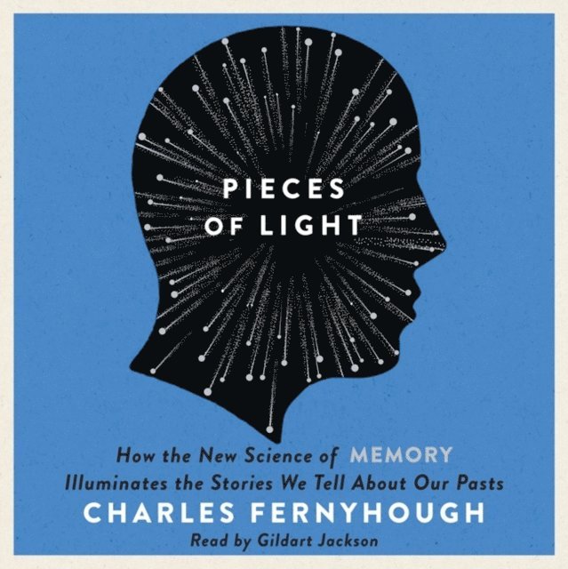 Charles Fernyhough - Pieces of Light, Ljudbok