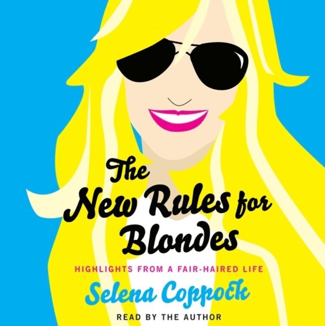 Selena Coppock - New Rules for Blondes, Ljudbok. Tillgänglighet: Lägg i varukorg