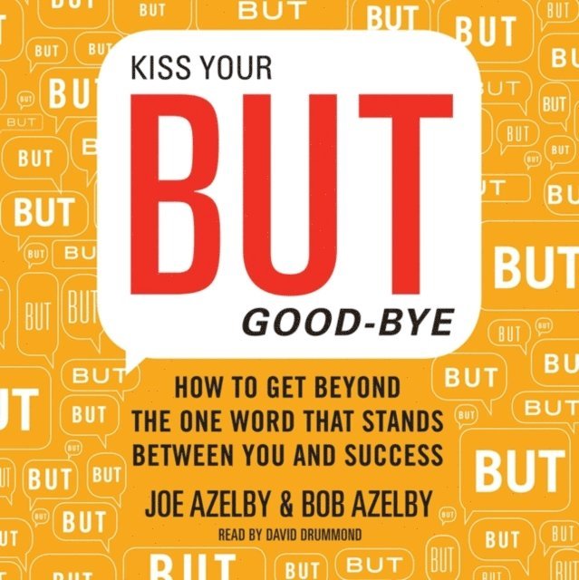 Robert Azelby, Joseph Azelby - Kiss Your BUT Good-Bye, Ljudbok