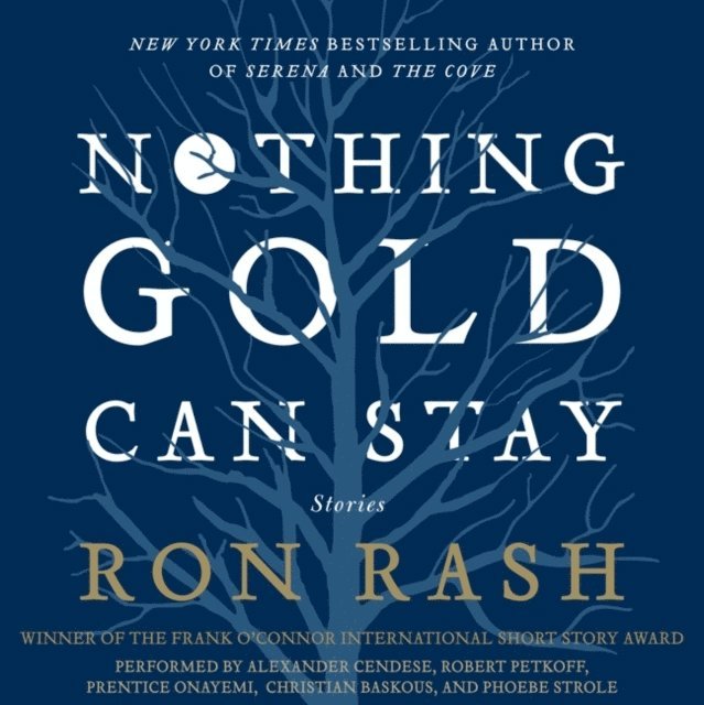 Ron Rash - Nothing Gold Can Stay, Ljudbok
