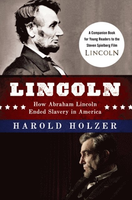 Harold Holzer - Lincoln, E-bok