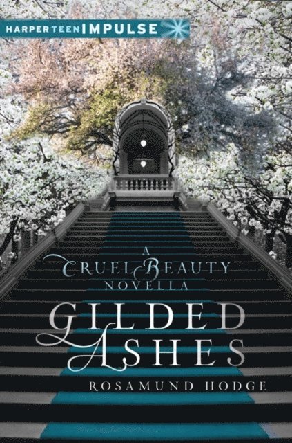 Rosamund Hodge - Gilded Ashes, E-bok