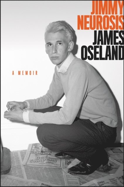 James Oseland - Jimmy Neurosis, E-bok