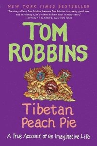 Tibetan Peach Pie: A True Account of an Imaginative Life