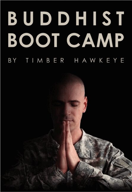 Timber Hawkeye - Buddhist Boot Camp, Inbunden
