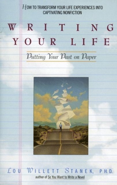 Lou Willett Stanek - Writing Your Life, E-bok. Tillgänglighet: Lägg i varukorg