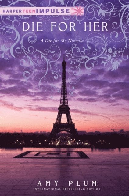 Amy Plum - Die for Her, E-bok