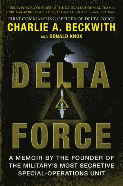 Donald Knox, Charlie A. Beckwith - Delta Force, E-bok