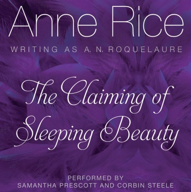 Anne Rice - Claiming of Sleeping Beauty, Ljudbok