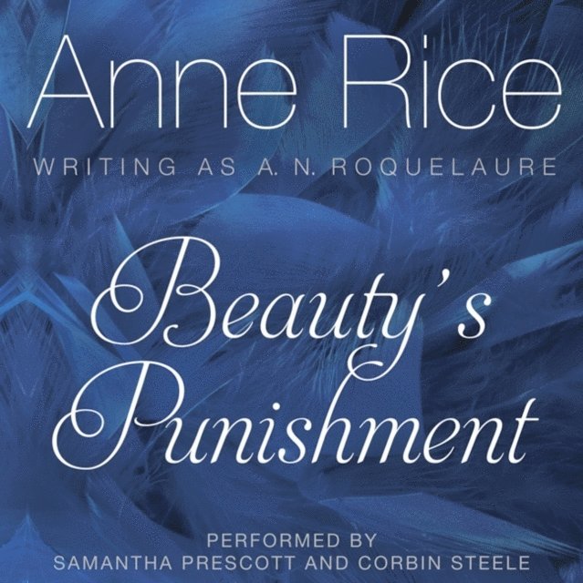 Anne Rice - Beauty's Punishment, Ljudbok