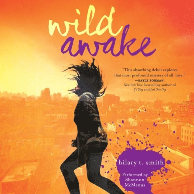 Hilary T. Smith - Wild Awake, Ljudbok