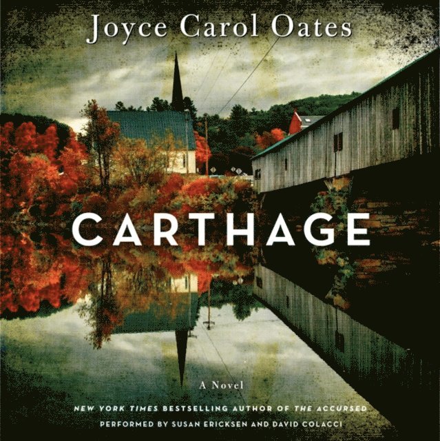 Joyce Carol Oates - Carthage, Ljudbok