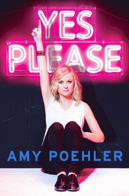 Amy Poehler - Yes Please, E-bok