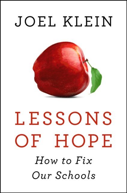 Joel Klein - Lessons of Hope, E-bok