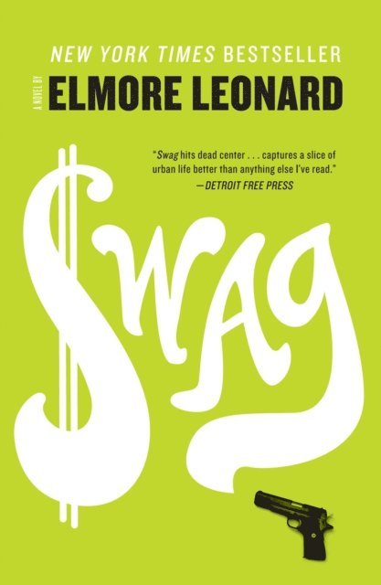 Elmore Leonard - Swag, E-bok
