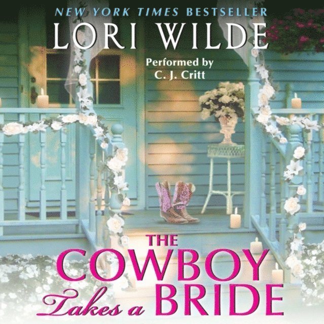 Lori Wilde - Cowboy Takes a Bride, Ljudbok