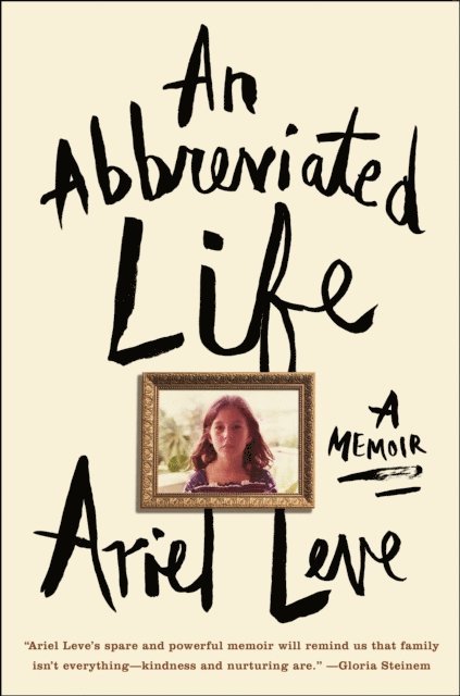 Ariel Leve - Abbreviated Life, E-bok