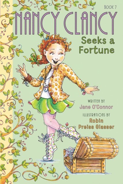 Jane O'Connor - Fancy Nancy: Nancy Clancy Seeks a Fortune, E-bok