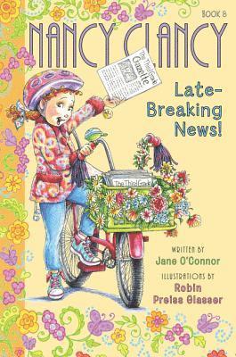 Jane O'Connor - Fancy Nancy: Nancy Clancy, Late-Breaking News!, E-bok